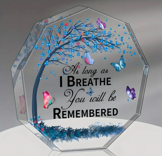 Memorial acrylic sign